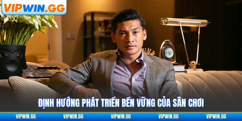 Định hướng phát triển bền vững của sân chơi