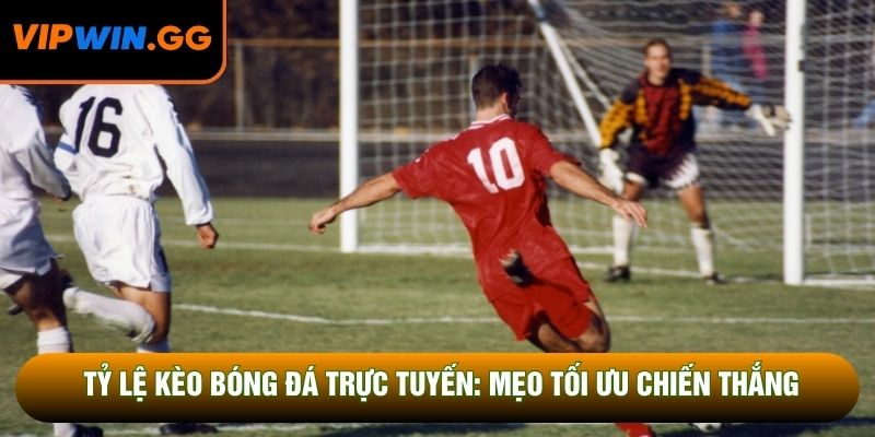 Tỷ Lệ Kèo Bóng Đá Trực Tuyến – Cách Theo Dõi Biến Động Và Đọc Bảng Kèo